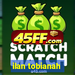 ilan tobianah